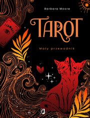 ksiazka tytu: Tarot autor: Moore Barbara