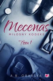 Mecenas. Miosny kodeks. Tom 1, Obarska A.B.