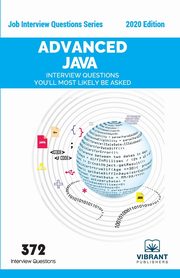 ksiazka tytu: Advanced JAVA Interview Questions You'll Most Likely Be Asked autor: 