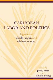Caribbean Labor and Politics, 