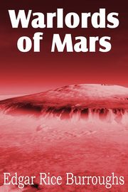 Warlords of Mars, Burroughs Edgar Rice