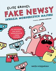 Fake newsy Inwazja morderczych majtek!, Gravel Elise