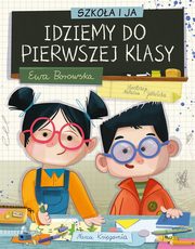 Szkoa i ja Idziemy do pierwszej klasy, Borowska Ewa