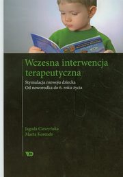 Wczesna interwencja terapeutyczna, Cieszyska Jagoda, Korendo Marta