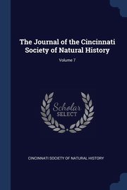 ksiazka tytu: The Journal of the Cincinnati Society of Natural History; Volume 7 autor: Cincinnati Society Of Natural History