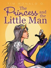 The Princess and the Little Man, O. Tim Ronald