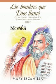 Los Hombres Que Dios Llam, Escamilla Mary