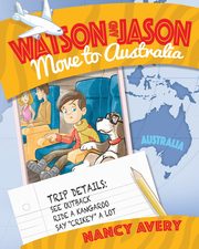 Watson and Jason Move to Australia, Avery Nancy