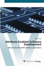 Attribute Enabled Software Development, Cepa Vasian