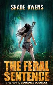 The Feral Sentence, Owens Shade