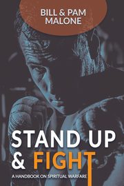 Stand Up And Fight!, Malone Bill