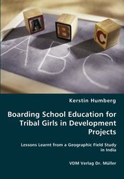 Boarding School Education for Tribal Girls in Development Projects, Humberg Kerstin