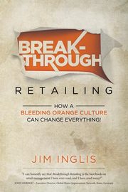 Breakthrough Retailing, Inglis Jim