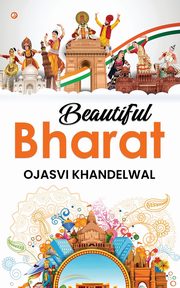 Beautiful Bharat, Khandelwal Ojasvi