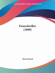Froeschwiller (1899), Bonnal Henri