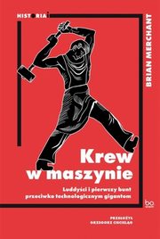 Krew w maszynie, Merchant Brian