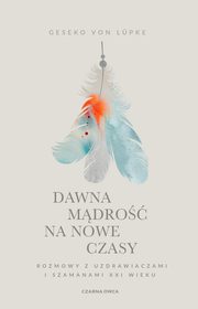 Dawna mdro na nowe czasy, Lpke Geseko