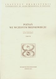 ksiazka tytu: Pozna we wczesnym redniowieczu Tom 7 autor: 