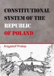 Constitutional System of the Republic of Poland, Prokop Krzysztof