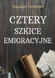 Cztery szkice emigracyjne, wikliski Krzysztof
