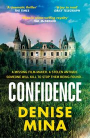 Confidence, Mina	 Denise