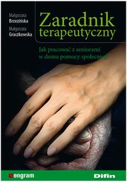 ksiazka tytu: Zaradnik terapeutyczny autor: Brzeziska Magorzata, Graczkowska Magorzata