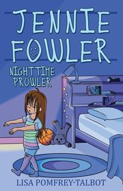 Jennie Fowler Nighttime Prowler, Pomfrey-Talbot Lisa