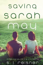 Saving Sarah May, Reisner S. J.