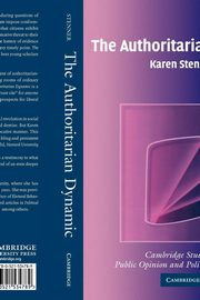 The Authoritarian Dynamic, Stenner Karen