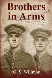 Brothers in Arms, Willmott G. S.