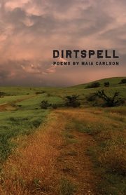 Dirtspell, Carlson Maia