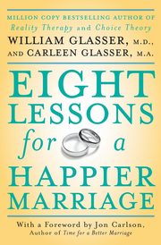 Eight Lessons for a Happier Marriage, Glasser Carleen