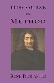 Discourse on Method, Descartes Rene