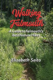 Walking Falmouth, Saito Elizabeth