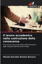 Il lavoro accademico nella costruzione della conoscenza, Romero Navarro Manuel Salvador