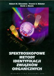 Spektroskopowe metody identyfikacji zwizkw organicznych, Silverstein Robert M., Webster Francis X., Kiemle David J.