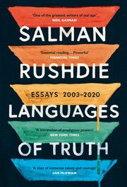 Languages of Truth, Rushdie	 Salman