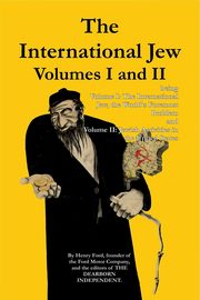 ksiazka tytu: The International Jew Volumes I and II autor: Ford Henry