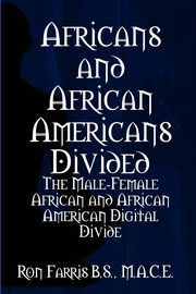 Africans and African Americans Divided, Farris Ron