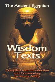 The Ancient Egyptian Wisdom Texts, 
