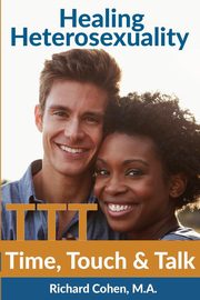 Healing Heterosexuality, Cohen Richard