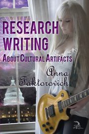 Research Writing About Cultural Artifacts, Faktorovich Anna