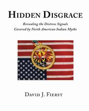 Hidden Disgrace, Fierst David J