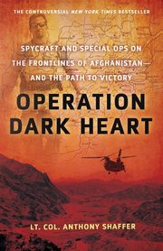 Operation Dark Heart, Shaffer Anthony