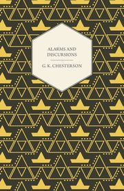Alarms and Discursions, Chesterton G. K.