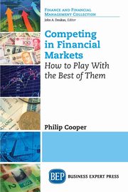 Competing in Financial Markets, Cooper Philip