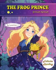 The Frog Prince - Initium Novum, V Lunarium