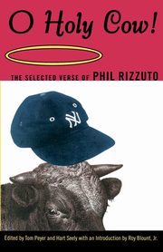 O Holy Cow, Rizzuto Phil