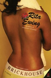 Brickhouse, Ewing Rita