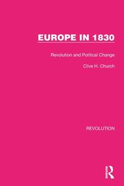 Europe in 1830, Church Clive H.